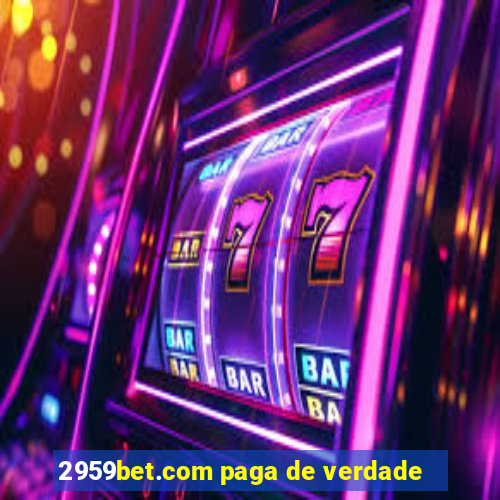 2959bet.com paga de verdade